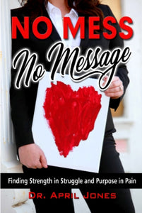 SIGNED BY AUTHOR COPY No Mess No Message Paperback