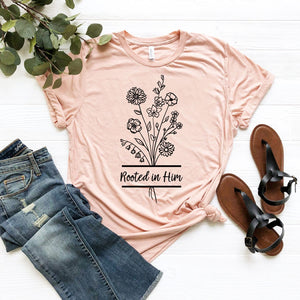 Rooted In Him Wildflower Colossians 2:6-7 Faith Based Christian Tee