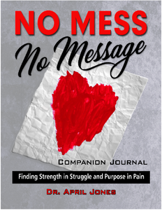 Companion Study Journal for No Mess No Message
