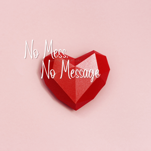 No Mess No Message E-book Digital Download