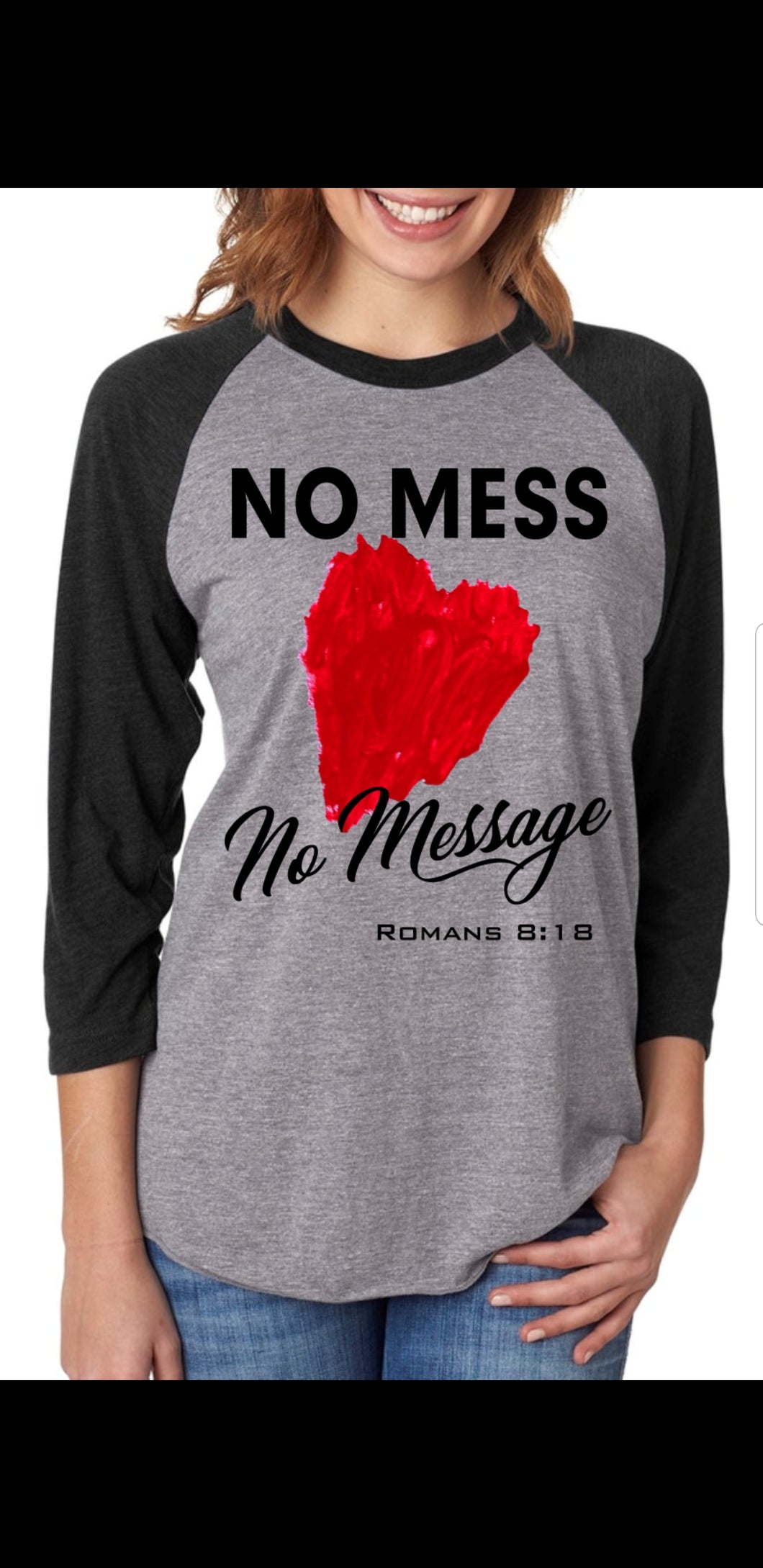 No Mess No Message Raglan Tee