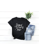 Load image into Gallery viewer, Jesus Loves Me Christian Faith Women&#39;s Fashion T-Shirt