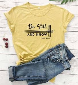 Be Still and Know Psalms 46:10 Christian Faith Based Graphics Tees Vintage Tops